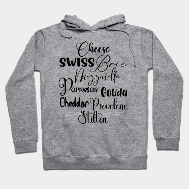 Cheeses in Dark Font Hoodie by Wizardbird